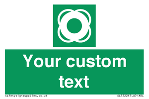 Custom sign safe condition Lifebuoy